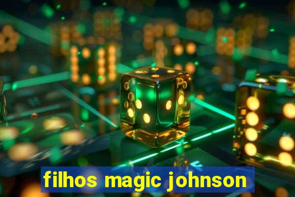 filhos magic johnson